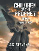 Children of the Prophet: Book 4 Almost War