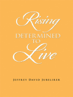 Rising Determined to Live
