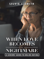 When Love Becomes a Nightmare: A Seniors’ Guide to Online Dating