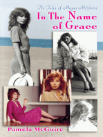The Tales of Megan Mcguire: In the Name of Grace