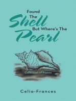 Found the Shell but Where's the Pearl: Collection of Poems