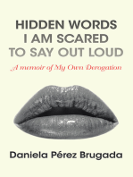 Hidden Words I Am Scared to Say out Loud: A Memoir of My Own Derogation