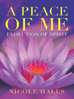 A Peace of Me: Evolution of Spirit