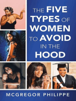 The Five Types of Women to Avoid in the Hood