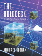 The Holodeck: A Specification