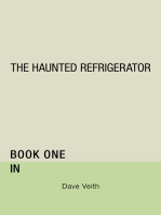 The Haunted Refrigerator: In