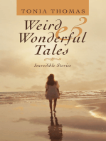 Weird & Wonderful Tales: Incredible Stories