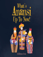 What’s Anansi up to Now!