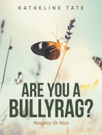 Are You a Bullyrag?: Naughty or Nice