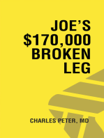 Joe's $170,000 Broken Leg