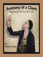 Anatomy of a Client: Negotiating with Your Real Self