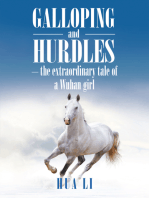 Galloping and Hurdles: -The Extraordinary Tale of a Wuhan Girl