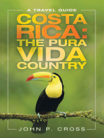 Costa Rica: the Pura Vida Country: A Travel Guide
