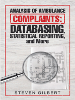 Analysis of Ambulance Complaints: Databasing, Statistical Reporting, and More