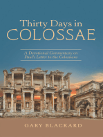 Thirty Days in Colossae: A Devotional Commentary on Paul’s Letter to the Colossians