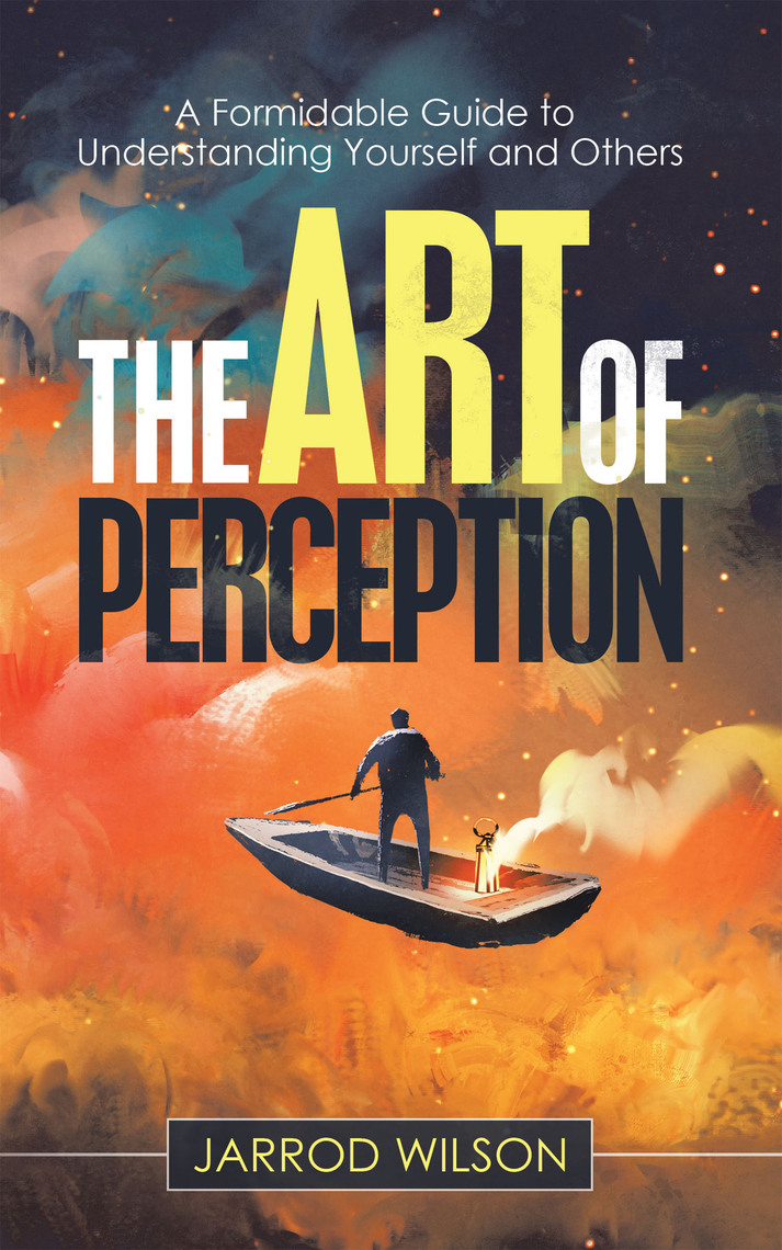 The Art of Perception by Jarrod Wilson (Ebook) - Read free for 30 days
