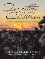 Forgotten Children: The Love of a Mother, as She Whispers, I Surrender