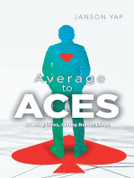 Average to Aces: Sharing Lives, Living Better Lives