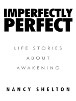Imperfectly Perfect: Life Stories About Awakening