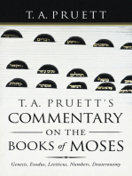 T. A. Pruett's Commentary on the Books of Moses: Genesis, Exodus, Leviticus, Numbers, Deuteronomy