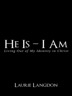 He Is – I Am