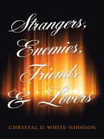 Strangers, Enemies, Friends & Lovers