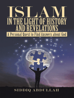 Islam in the Light of History and Revelations: A Personal Quest to Find Answers About God