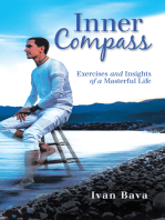 Inner Compass: Exercises and Insights of a Masterful Life