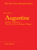 Augustine: Student of Ambrose – the City of God -Bishop of Hippo