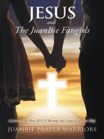 Jesus and the Juanbie Fangirls: A Journey on How Jesus Became the Captain of Our Ship