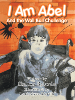 I Am Abel: And the Wall Ball Challenge