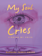 My Soul Cries: Finding My Voice