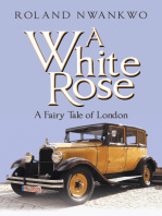 A White Rose: A Fairy Tale of London
