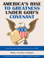 America’s Rise to Greatness Under God’s Covenant: From the Late 1880S to the End of the 1950S