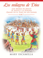 Los Milagros De Dios: -Los Muros De Jericó -El Aceite Y La Harina -Daniel En El Foso De Los Leones