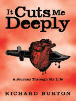 It Cuts Me Deeply: A Journey Through My Life