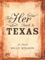 Take Her Back to Texas: A Novel