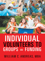 Individual Volunteers to Groups = Funding
