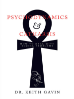 Psychodynamics & Catharsis: How to Deal with Social Problems