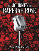 The Journey of Barbrah Rose