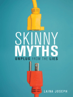Skinny Myths: Unplug from the Lies