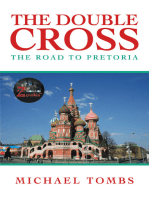 The Double Cross: The Road to Pretoria