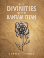 The Divinities of the Bantam Titan