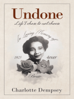 Undone: Life I Chose to Not Choose