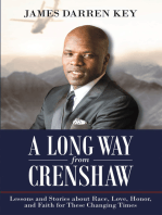 A Long Way from Crenshaw: Lessons and Stories About Race, Love, Honor, and Faith for These Changing Times