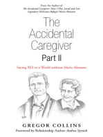 The Accidental Caregiver Part Ii: Saying Yes to a World Without Maria Altmann