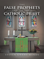 The False Prophets and the Good Catholic Priest