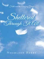 Sheltered Through It All