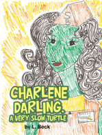 Charlene Darling, a Very Slow Turtle