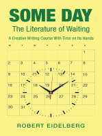 Some Day: The Literature of Waiting a Creative Writing Course  with Time on Its Hands